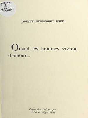 cover image of Quand les hommes vivront d'amour...